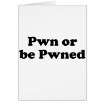 Pwn or be pwned card