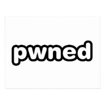 pwned - gamer gaming owned video games post card