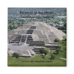 Pyramid of the Moon, Teotihuacan, Mexico magnets