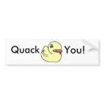 Quack You bumper stickers
