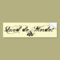Quad de Merde bumper stickers
