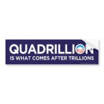 Quadrillion Obama Bumper Sticker bumper stickers