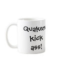 Quakers kick ass! (...just won't kick yours.) mugs