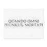 Quando Omni Flunkus Post Card