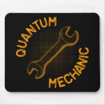 Quantum Mechanic Mousepad