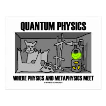 Quantum Physics Where Physics And Metaphysics Meet Post Cards