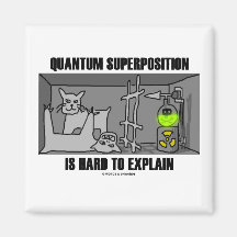 Quantum Superposition Is Hard To Explain (Physics) Fridge Magnets