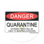 Quarantine Danger Sign