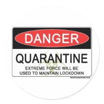 Quarantine Danger Sign