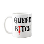 Queen bitch mugs