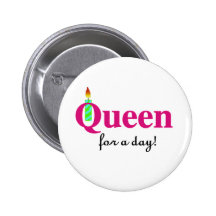 Queen for a Day Buttons