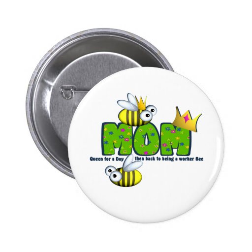 Queen for A Day Mum Buttons