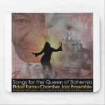 Queen of Bohemia Mousepad