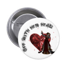 Queen Of Hearts - Off With Her Head Buttons