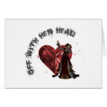 Queen Of Hearts - Off With Her Head Greeting Cards