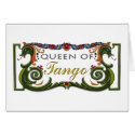 Queen of Tango exclusive design! cards