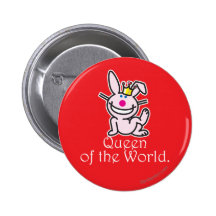 Queen Of The World Button