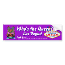 Queen of Vegas best viewed large See notes Bumper Sticker