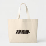 Question Authority - Black Bag