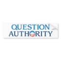 Question Authority bumper stickers