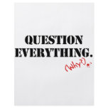 Question Everything flyers