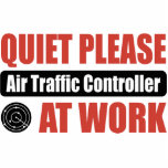 Quiet Please Air Traffic Controller At Work photo sculptures
