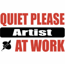 Quiet Please Artist At Work Photo Cutouts