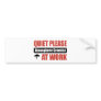 Quiet Please Atmospheric Scientist At Work Bumper Stickers