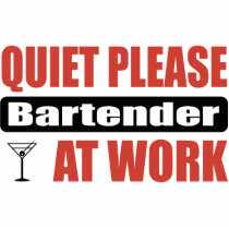 Quiet Please Bartender At Work Photo Cutout