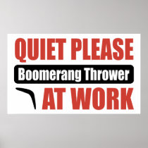 Quiet Please Boomerang Thrower At Work Poster