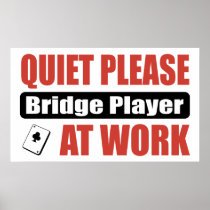 Quiet Please Bridge Player At Work Print