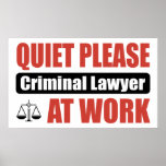 Quiet Please Criminal Lawyer At Work posters