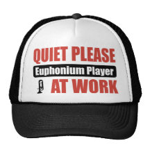 Quiet Please Euphonium Player At Work Trucker Hats
