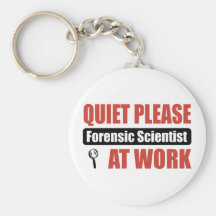 Quiet Please Forensic Scientist At Work Key Chain