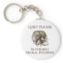 Quiet Please: I'm Forming Neural Pathways Key Chain