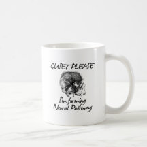 Quiet Please: I'm Forming Neural Pathways Coffee Mugs