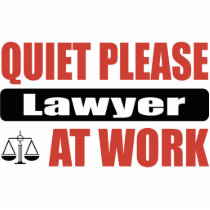 Quiet Please Lawyer At Work Photo Sculpture