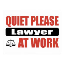 Quiet Please Lawyer At Work Postcard