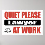 Quiet Please Lawyer At Work Poster