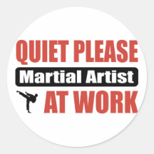 Quiet Please Martial Artist At Work Round Sticker