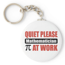 Quiet Please Mathematician At Work Keychains