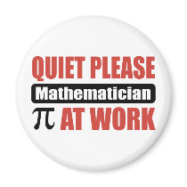Quiet Please Mathematician At Work Refrigerator Magnets