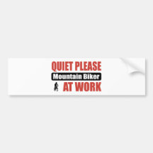 Quiet Please Mountain Biker At Work Bumper Stickers