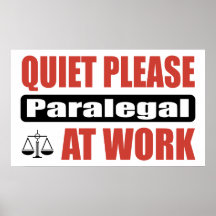 Quiet Please Paralegal At Work Poster