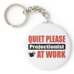 Quiet Please Projectionist At Work keychains