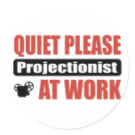 Quiet Please Projectionist At Work stickers