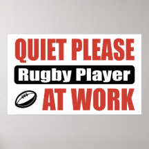 Quiet Please Rugby Player At Work Posters