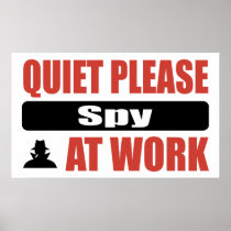 Quiet Please Spy At Work Posters