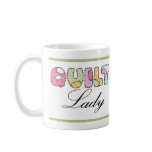 QUILT Lady mugs
