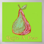 Quite a Pear Posters